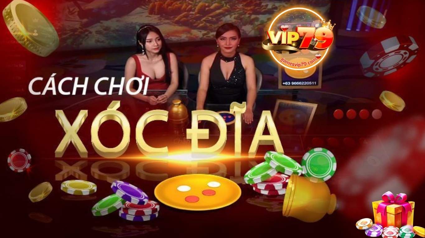 Cách chơi xóc đĩa Vip79 chi tiết Cách chơi xóc đĩa Vip79 chi tiết